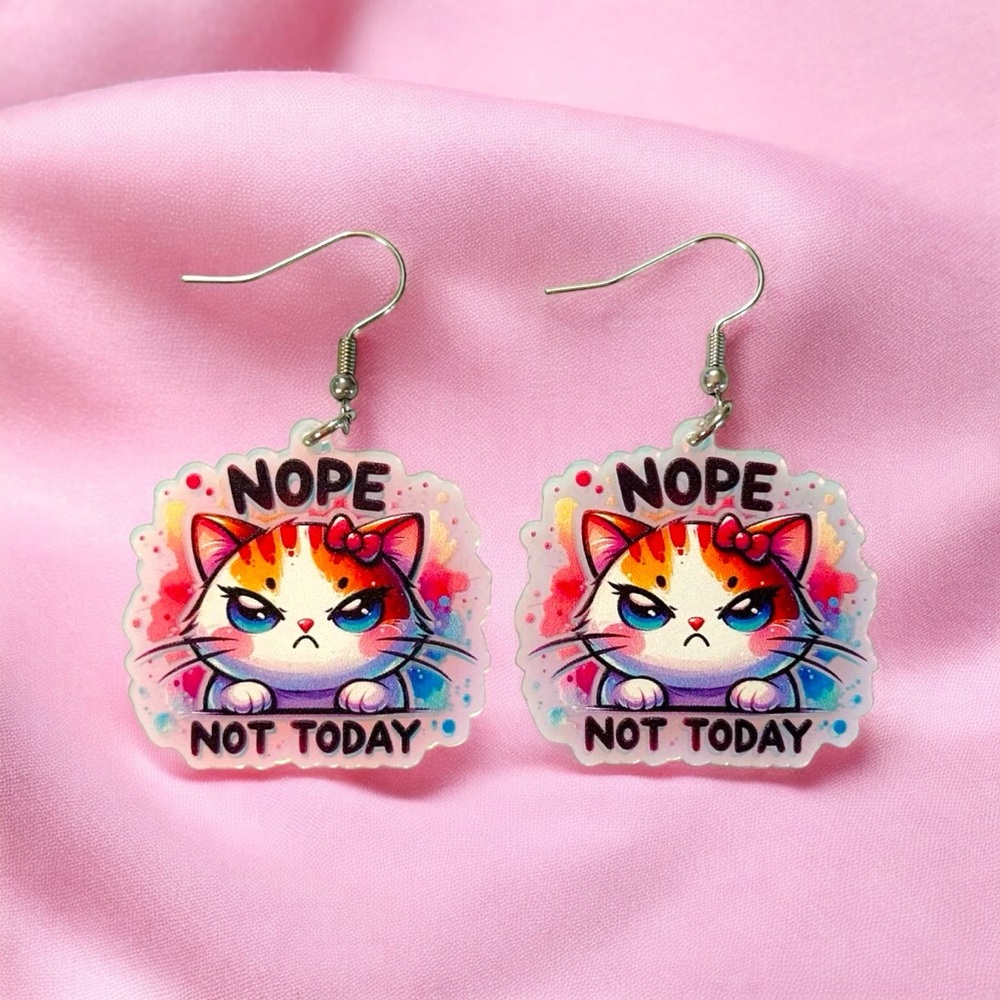 Nope Not Today Earrings